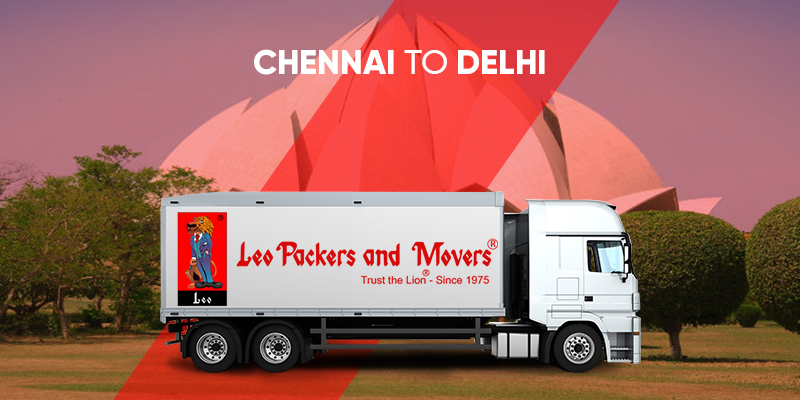 Packers and Movers services from Chennai to Delhi